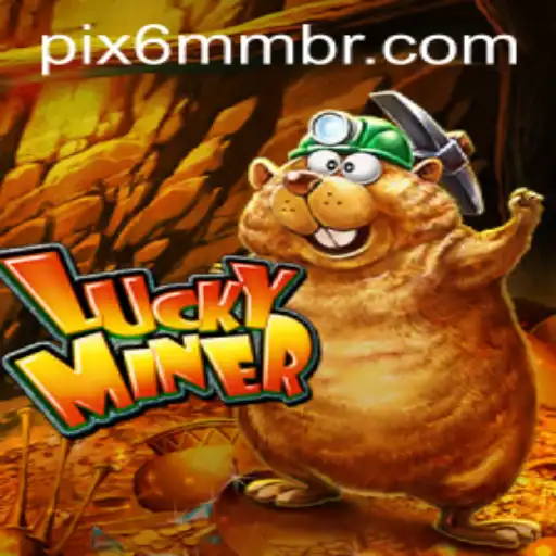 Exploring the Thrills of LuckyMiner: A Captivating Game Experience with 6MM.com